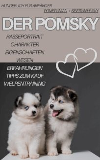 Designerhund,Der Pomsky, Hundebuch,Hundebuch Hybridhund