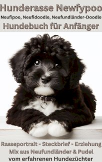 Neufipoo, Newfypoo, Neufundländer Doodle: Ratgeber