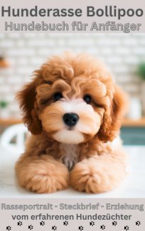 Der Bollipoo: Ratgeber, Hundebuch für die Pflege, Wesen