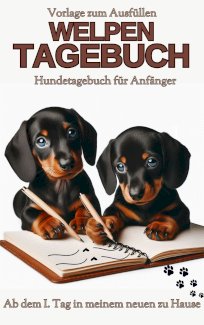 Teckel, Dackel-Tagebuch: Dackelblick Erinnerungs - Buch