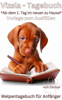Magyar Vizsla Buch, Welpentagebuch Vorlage zum ausfülle