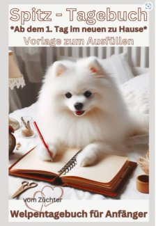 Spitz Buch - Mein Welpentagebuch: Vorlage mit Bildern.. - Gratis-inserat.com