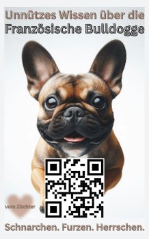 Französische Bulldogge French Bulldog Hundebuch lustig