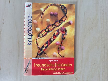 Freundschaftsbänder - Neue Knüpf-Ideen