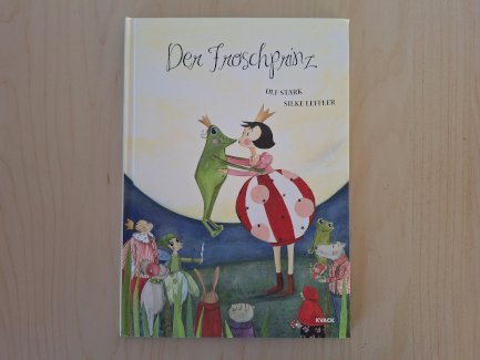 Der Froschprinz KVACK! Kinderbuch