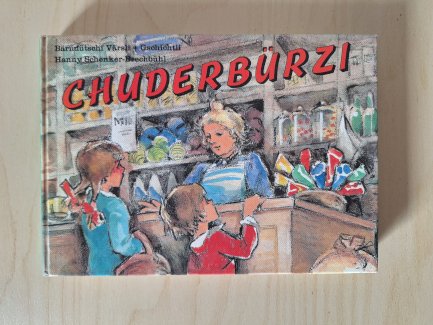 Chuderbürzi - Bärndütschi Gschichtli u Värsli